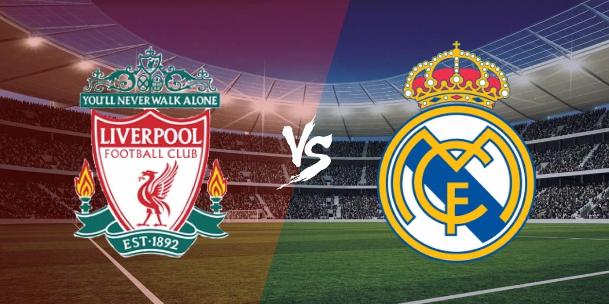 Xem Lại Liverpool vs Real Madrid - Chung Kết UEFA Champions 2021/22